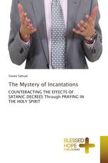 The Mystery of Incantations