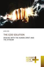 THE GOD SOLUTION