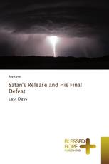 Satan's Release and His Final Defeat