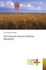 The Ancient Secret of Divine Mysteries