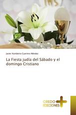 La Fiesta judía del Sábado y el domingo Cristiano