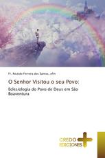 O Senhor Visitou o seu Povo: