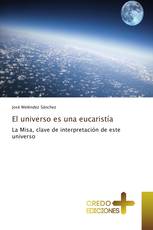 El universo es una eucaristía