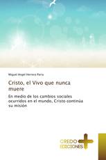 Cristo, el Vivo que nunca muere