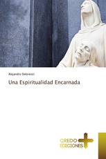 Una Espiritualidad Encarnada