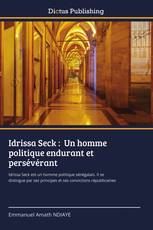 Idrissa Seck : Un homme politique endurant et persévérant