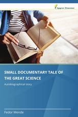 SMALL DOCUMENTARY TALE OF THE GREAT SCIENCE