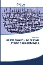 BRAVE ENOUGH TO BE KIND