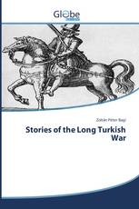 Stories of the Long Turkish War