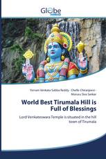 World Best Tirumala Hill is Full of Blessings