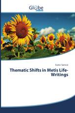 Thematic Shifts in Metis Life-Writings