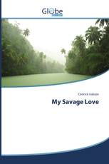 My Savage Love