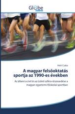 A magyar felsőoktatás sportja az 1990-es években