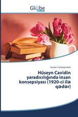 Hüseyn Cavidin yaradıcılığında insan konsepsiyası (1920-ci ilə qədər)