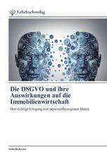 Die DSGVO und ihre Auswirkungen auf die Immobilienwirtschaft