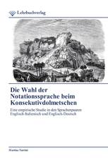 Die Wahl der Notationssprache beim Konsekutivdolmetschen