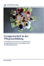 Gruppenarbeit in der Pflegeausbildung