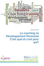 Le coaching en Développement Personnel C'est quoi et c'est pour qui?