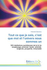 Tout ce que je sais, c’est que moi et l’univers nous sommes un