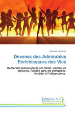 Devenez des Admirables Enrichisseurs des Vies
