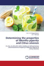 Determining the properties of Mentha piperita and Citrus sinensis
