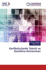 Korfbolcularda Teknik ve Kombine Antrenman