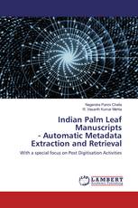 Indian Palm Leaf Manuscripts - Automatic Metadata Extraction and Retrieval