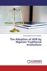 The Adoption of ADR by Nigerian Traditional Institutions