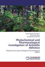 Phytochemical and Pharmacological investigation of Actinidia deliciosa