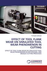 EFFECT OF TOOL FLANK WEAR ON SIMULATED TOOL WEAR PHENOMENON IN CUTTING