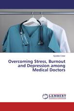 Overcoming Stress, Burnout and Depression among Medical Doctors