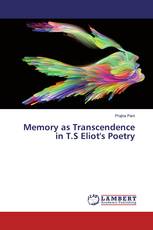 Memory as Transcendence in T.S Eliot's Poetry