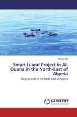 Smart Island Project in Al-Ouana in the North-East of Algeria