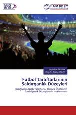 Futbol Taraftarlarının Saldırganlık Düzeyleri