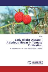 Early Blight Disease - A Serious Threat in Tomato Cultivation