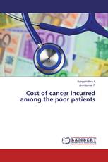 Cost of cancer incurred among the poor patients