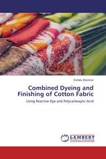 Combined Dyeing and Finishing of Cotton Fabric