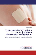 Transdermal Drug Delivery and Lipid Based Transdermal Formulations