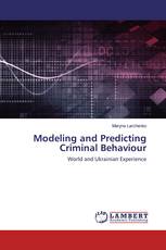 Modeling and Predicting Criminal Behaviour