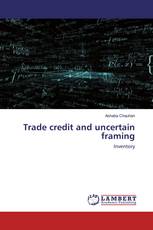 Trade credit and uncertain framing