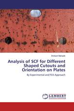 Analysis of SCF for Different Shaped Cutouts and Orientation on Plates