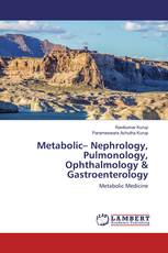 Metabolic– Nephrology, Pulmonology, Ophthalmology & Gastroenterology