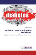 Diabetes: How Insulin Gets Deficient?