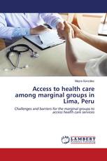 Access to health care among marginal groups in Lima, Peru
