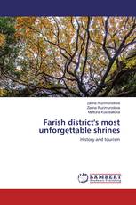 Farish district's most unforgettable shrines