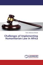 Challenges of Implementing Humanitarian Law in Africa