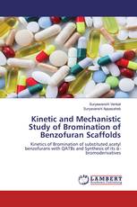 Kinetic and Mechanistic Study of Bromination of Benzofuran Scaffolds