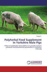 Polyherbal Feed Supplement In Yorkshire Male Pigs
