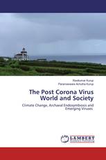 The Post Corona Virus World and Society