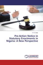 Pre-Action Notice in Statutory Enactments in Nigeria: A New Perspective